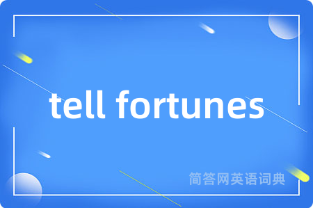 tell fortunes