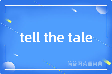 tell the tale