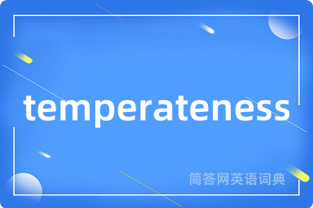 temperateness