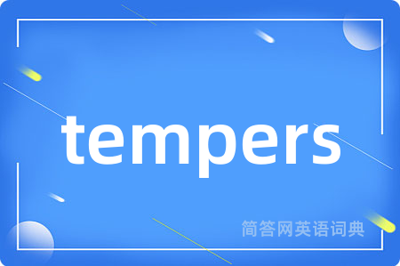tempers
