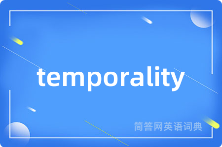temporality