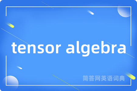 tensor algebra