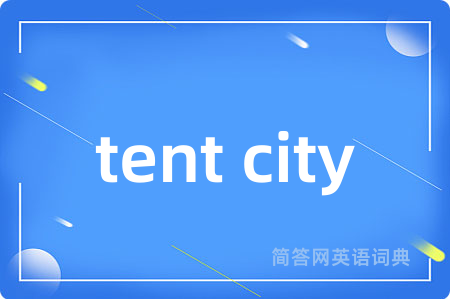 tent city