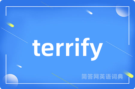 terrify