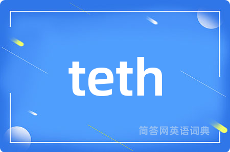 teth
