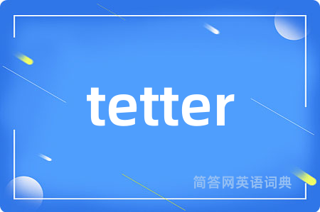 tetter