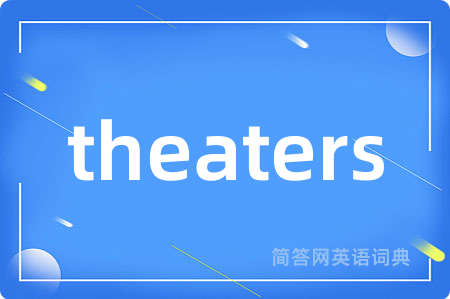 theaters