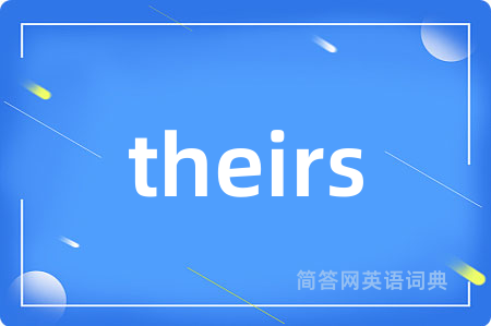 theirs