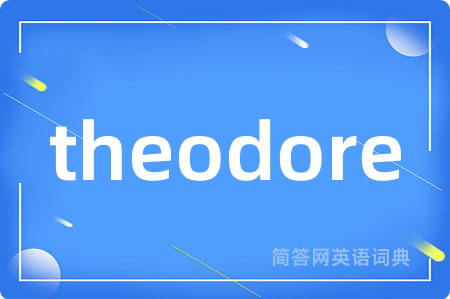 theodore