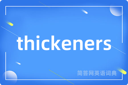thickeners