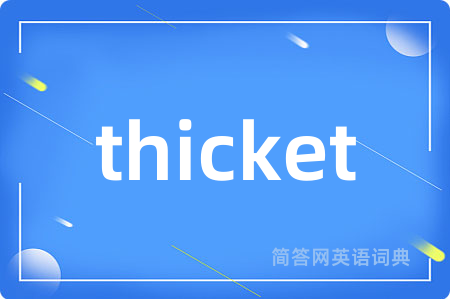 thicket