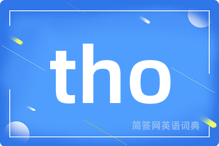 tho
