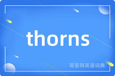 thorns