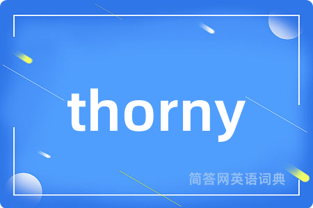 thorny