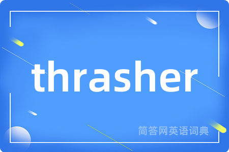 thrasher