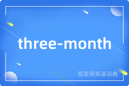 three-month