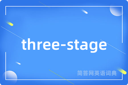 three-stage