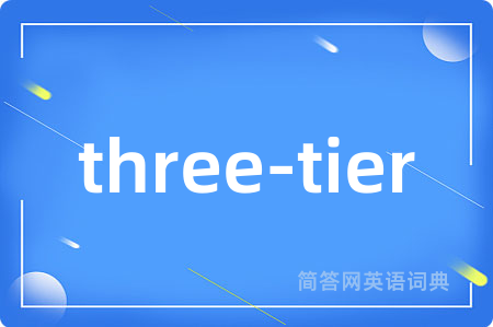 three-tier