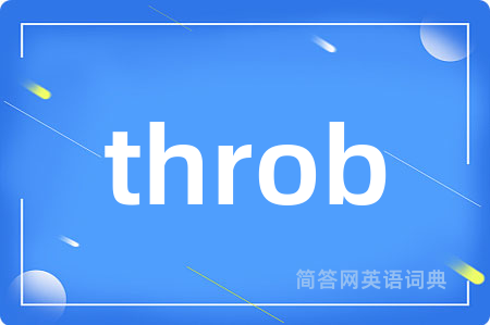 throb