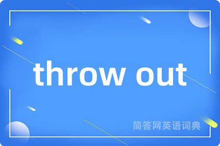 throw out