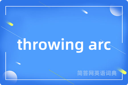 throwing arc