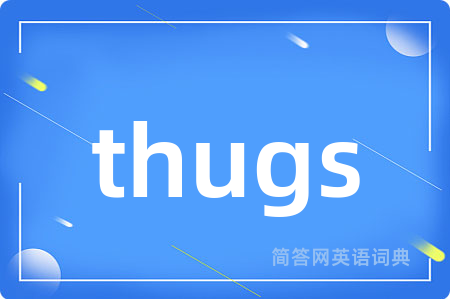 thugs