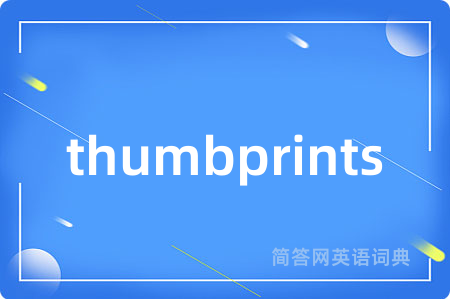 thumbprints