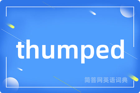 thumped