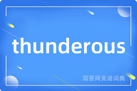 thunderous