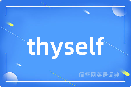 thyself