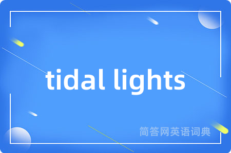 tidal lights