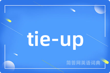 tie-up