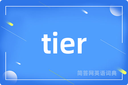 tier