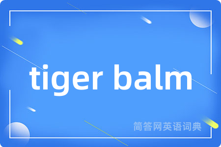 tiger balm