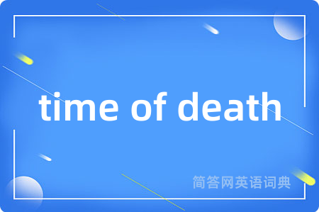 time of death