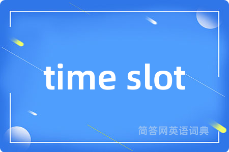 time slot
