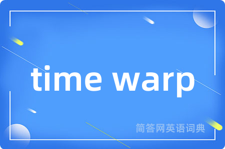 time warp