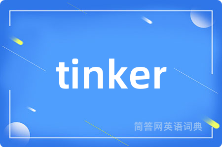 tinker