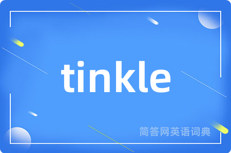 tinkle