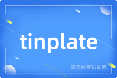tinplate