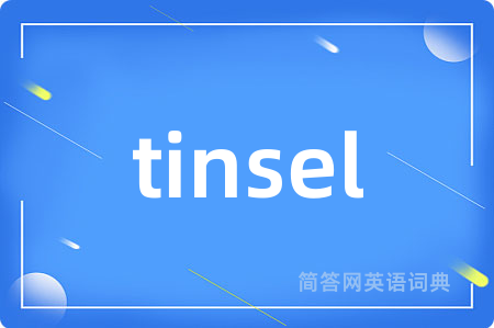 tinsel
