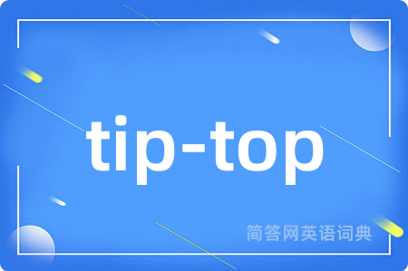 tip-top