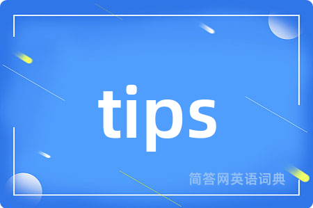 tips