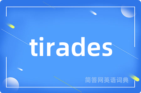 tirades