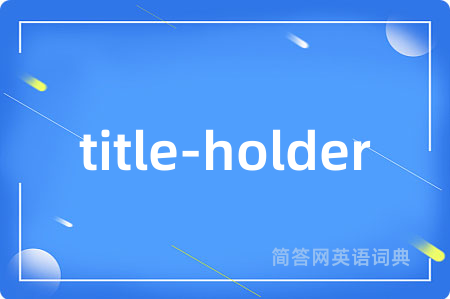 title-holder