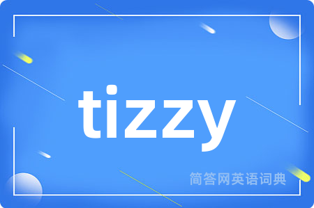 tizzy