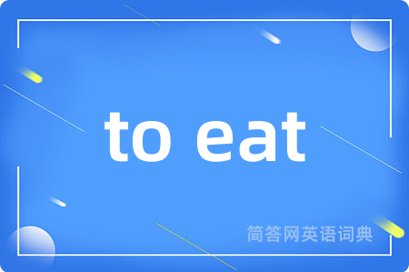 to eat
