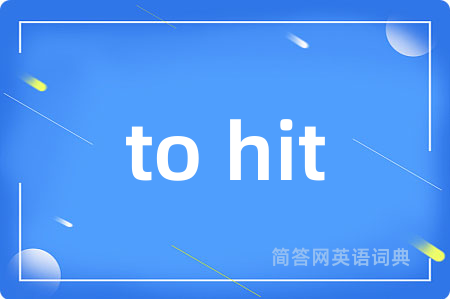 to hit