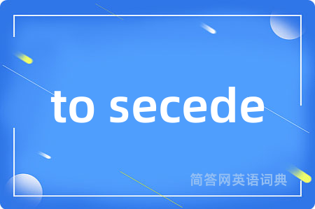 to secede