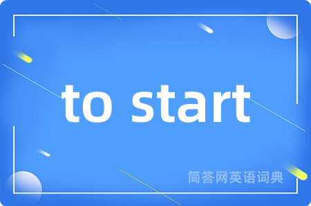 to start